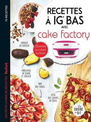 cover image of Recettes à IG bas avec Cake factory